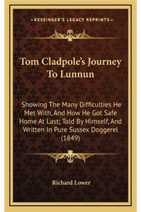 Tom Cladpole's Journey To Lunnun