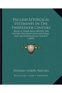 English Liturgical Vestments in the Thirteenth Century