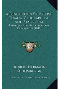 A Description of British Guiana, Geographical and Statistical