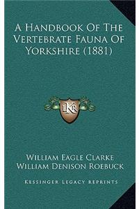 A Handbook of the Vertebrate Fauna of Yorkshire (1881)