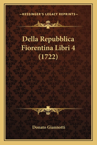 Della Repubblica Fiorentina Libri 4 (1722)