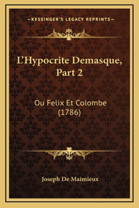 L'Hypocrite Demasque, Part 2