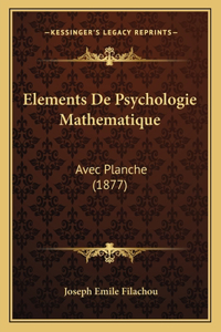 Elements De Psychologie Mathematique