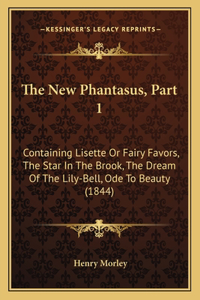 The New Phantasus, Part 1