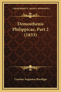 Demosthenis Philippicae, Part 2 (1833)