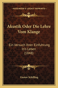 Akustik Oder Die Lehre Vom Klange