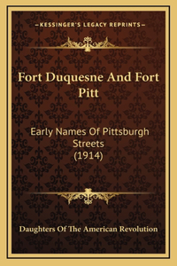 Fort Duquesne And Fort Pitt