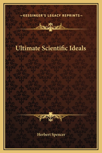 Ultimate Scientific Ideals