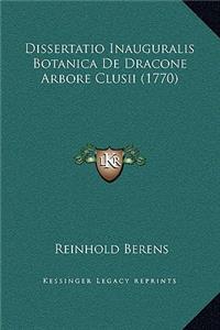 Dissertatio Inauguralis Botanica De Dracone Arbore Clusii (1770)