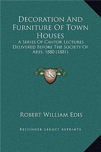 Decoration And Furniture Of Town Houses