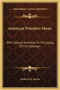 American Primitive Music