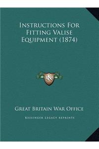 Instructions For Fitting Valise Equipment (1874)