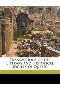 Transactions of the Literary and Historical Society of Quebec