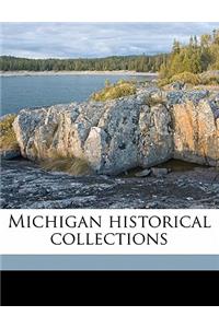 Michigan historical collections Volume 19