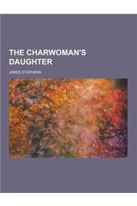 The Charwoman's Daughter