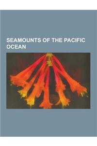 Seamounts of the Pacific Ocean
