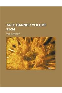 Yale Banner Volume 31-34
