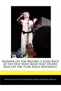 Blondie Off the Record