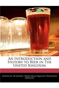 An Introduction and History to Beer in the United Kingdom