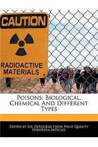 Poisons; Biological, Chemical and Different Types