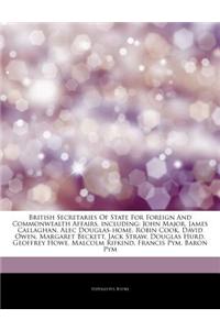 Articles on British Secretaries of State for Foreign and Commonwealth Affairs, Including: John Major, James Callaghan, Alec Douglas-Home, Robin Cook,