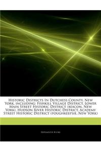 Articles on Historic Districts in Dutchess County, New York, Including