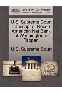 U.S. Supreme Court Transcript of Record American Nat Bank of Washington V. Tappan
