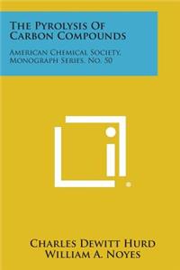 Pyrolysis of Carbon Compounds