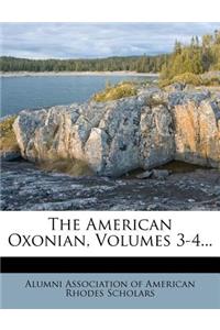 The American Oxonian, Volumes 3-4...