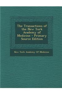 The Transactions of the New York Academy of Medicine