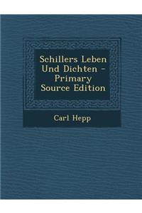 Schillers Leben Und Dichten