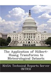 Application of Hilbert-Huang Transforms to Meteorological Datasets