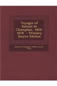 Voyages of Samuel de Champlain, 1604-1618