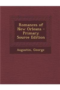 Romances of New Orleans