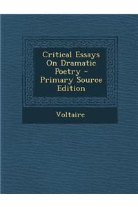 Critical Essays on Dramatic Poetry