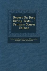 Report on Deep Diving Tests...