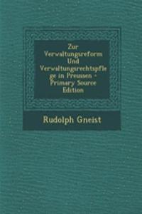 Zur Verwaltungsreform Und Verwaltungsrechtspflege in Preussen