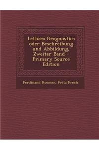 Lethaea Geognostica Oder Beschreibung Und Abbildung, Zweiter Band