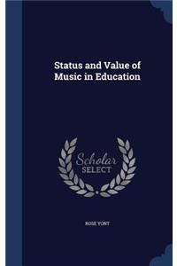 Status and Value of Music in Education