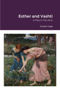 Esther and Vashti