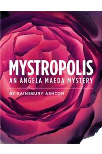 Mystropolis - An Angela Maeda Mystery