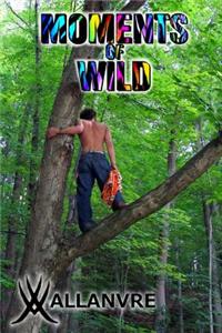 Moments of Wild