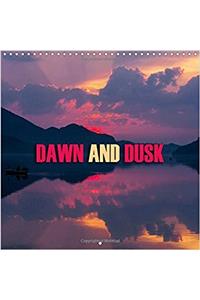 Dawn and Dusk 2017