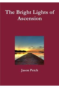 Bright Lights of Ascension