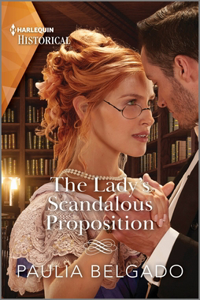 Lady's Scandalous Proposition