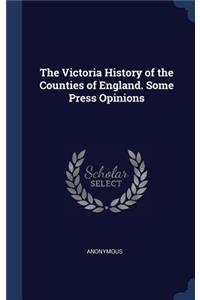 Victoria History of the Counties of England. Some Press Opinions