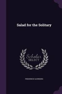 Salad for the Solitary