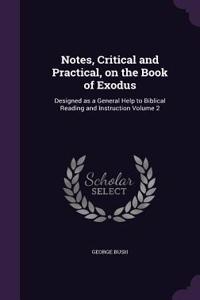 Notes, Critical and Practical, on the Book of Exodus