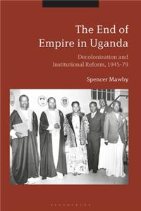 End of Empire in Uganda