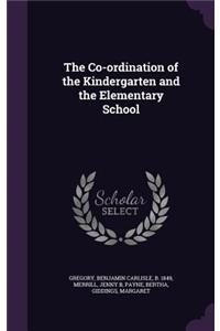 Co-ordination of the Kindergarten and the Elementary School